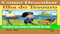 Books Como Desenhar: Ilha do Tesouro: Livros Infantis Full Online