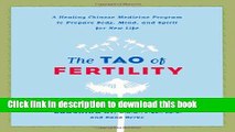 Books The Tao Of Fertility: A Healing Chinese Medicine Program to Prepare Body, Mind, and Spirit