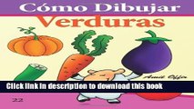 Ebook CÃ³mo Dibujar: Verduras: Libros de Dibujo Free Online