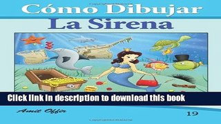 Ebook CÃ³mo Dibujar Comics: La Sirena: Libros de Dibujo Full Online
