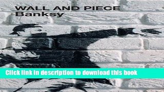 Download Wall and Piece Ebook Online