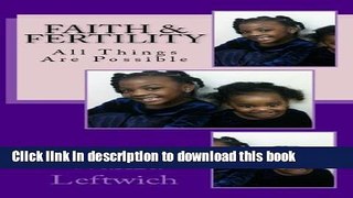 Ebook Faith   Fertility: All Things Are Possible Full Online