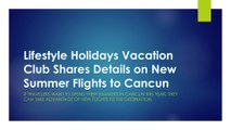 Lifestyle Holidays Vacation Club Shares Details on New Summer Flights to Cancun
