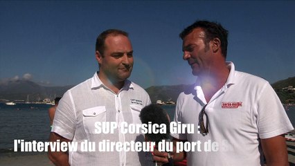 SUP Corsica Giru : l'interview du directeur du port de Saint-Florent