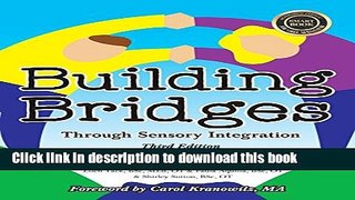 Ebook Building Bridges through Sensory Integration, 3rd Edition: Therapy for Children with Autism