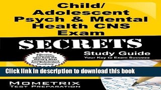 Books Child/Adolescent Psych   Mental Health CNS Exam Secrets Study Guide: CNS Test Review for the