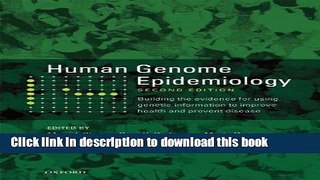 Books Human Genome Epidemiology, 2nd Edition: Building the evidence for using genetic information
