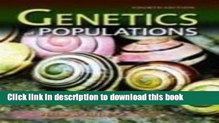 Ebook Genetics of Populations (Fouth Edition) Free Online