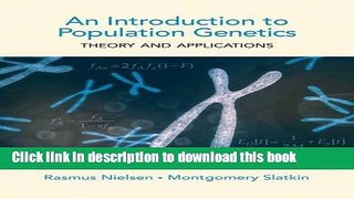 Ebook An Introduction to Population Genetics: Theory and Applications Full Online