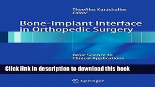 Ebook Bone-Implant Interface in Orthopedic Surgery: Basic Science to Clinical Applications Free