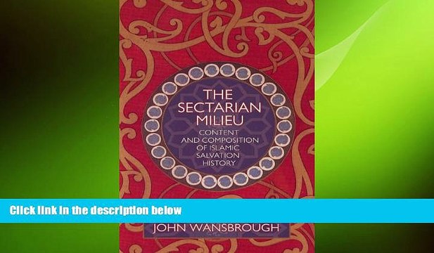 Free [PDF] Downlaod The Sectarian Milieu: Content and Composition of Islamic Salvation History