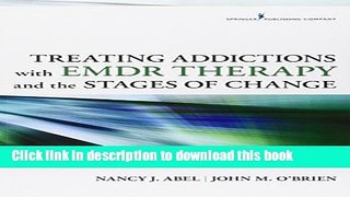 Ebook Treating Addictions With EMDR Therapy and the Stages of Change Free Online