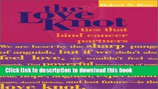 Books The Love Knot: Ties that Bind Cancer Partners Full Online