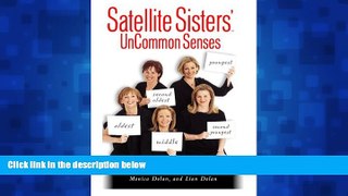 Online eBook Satellite Sisters  UnCommon Senses