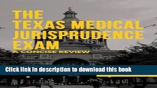 PDF  The Texas Medical Jurisprudence Exam: A Concise Review  Online