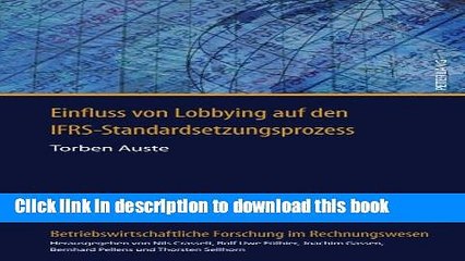 PDF  Einfluss von Lobbying auf den IFRS-Standardsetzungsprozess (Betriebswirtschaftliche Forschung