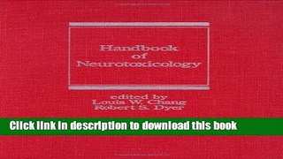 Books Handbook of Neurotoxicology (Neurological Disease and Therapy) Free Online