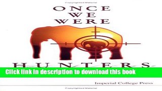 Ebook Once We Were Hunters: A Study of the Evolution and Vascular Disease Full Online