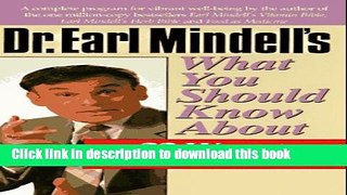 Books Dr. Earl Mindell s What You Should Know About 22 Ways to a Healthier Heart Full Online