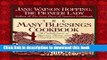 Books The Many Blessings Cookbook: A Celebration of Harvest, Home, and Country Cooking Full Download