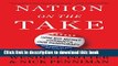 Books Nation on the Take: How Big Money Corrupts Our Democracy and What We Can Do About It Free