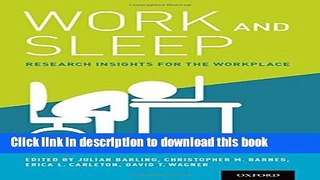 Books Work and Sleep: Research Insights for the Workplace Full Online