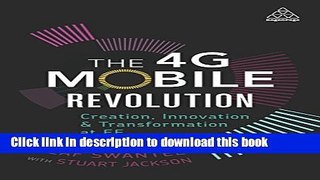 Ebook The 4G Mobile Revolution: Creation, Innovation and Transformation at EE Free Download