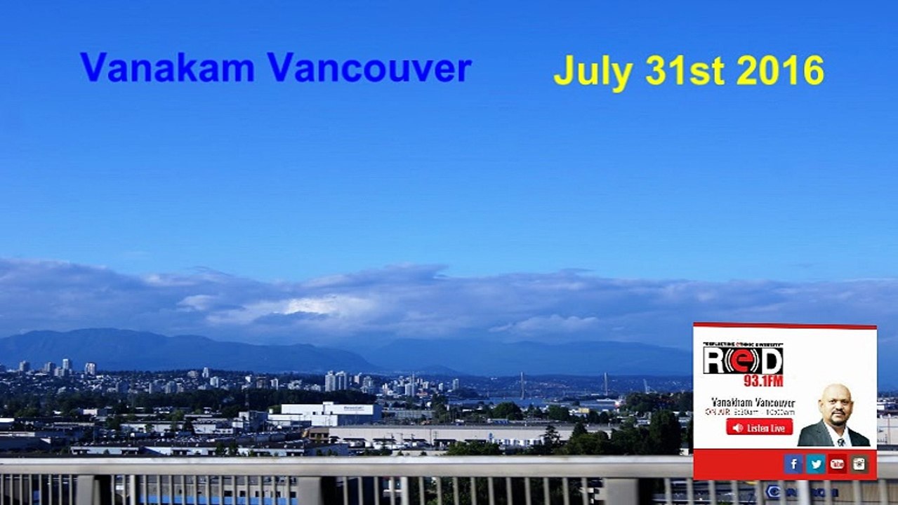 Vanakam Vancouver 2016-07-31