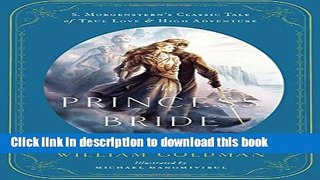 Ebook The Princess Bride: An Illustrated Edition of S. Morgenstern s Classic Tale of True Love and