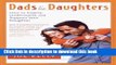 Ebook Dads and Daughters: How to Inspire, Understand, and Support Your Daughter When She s Growing