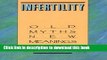 Books Infertility: Old Myths, New Meanings Full Online