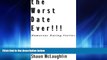 Popular Book The Worst Date Ever!!! Humorous dating stories