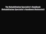 [PDF] The Rehabilitation Specialist's Handbook (Rehabilitation Specialist's Handbook (Rothstein))