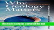 Ebook Why Geology Matters: Decoding the Past, Anticipating the Future Free Online