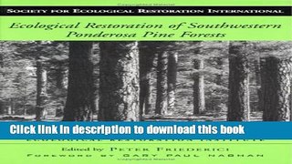 Books Ecological Restoration of Southwestern Ponderosa Pine Forests (The Science and Practice of