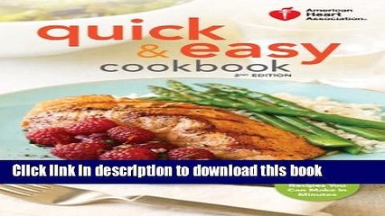 Books American Heart Association Quick   Easy Cookbook, 2nd Edition: More Than 200 Healthy Recipes