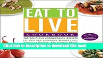 Ebook Eat to Live Cookbook: 200 Delicious Nutrient-Rich Recipes for Fast and Sustained Weight