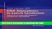 Download  DNA Alterations in Lynch Syndrome: Advances in molecular diagnosis and genetic