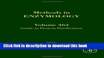 Books Guide to Protein Purification, Volume 463, Second Edition (Methods in Enzymology) Free Online