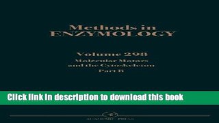 Books Molecular Motors and the Cytoskeleton, Part B, Volume 298 (Methods in Enzymology) Full Online