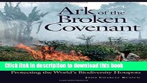 Books Ark of the Broken Covenant:  Protecting the World s Biodiversity Hotspots (Issues in