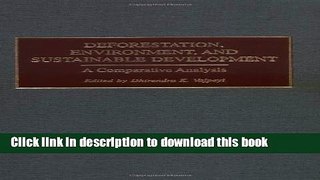 Ebook Deforestation, Environment, and Sustainable Development: A Comparative Analysis Full Online