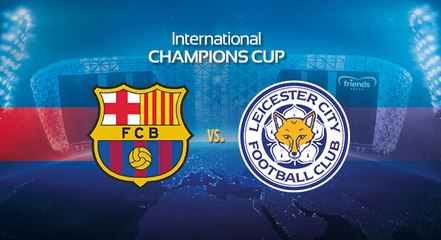 All Goals - Barcelona 4-2 Leicester City International Champions C.2016