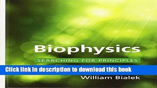 Books Biophysics: Searching for Principles Free Online