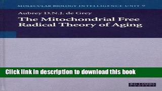 Books The Mitochondrial Free Radical Theory of Aging (Molecular Biology Intelligence Unit 9)