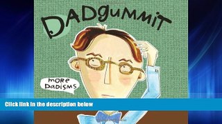 Choose Book Dadgummit: More Dadisms