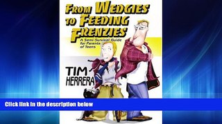 Online eBook From Wedgies to Feeding Frenzies: A Semi-Survival Guide for Parents of Teens