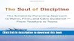 Books The Soul of Discipline: The Simplicity Parenting Approach to Warm, Firm, and Calm Guidance-