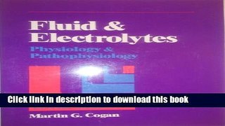 Books Fluid and Electrolytes: Physiology and Pathophysiology Full Online