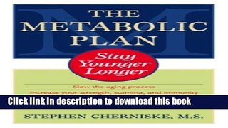 Ebook The Metabolic Plan: Stay Younger Longer Free Download